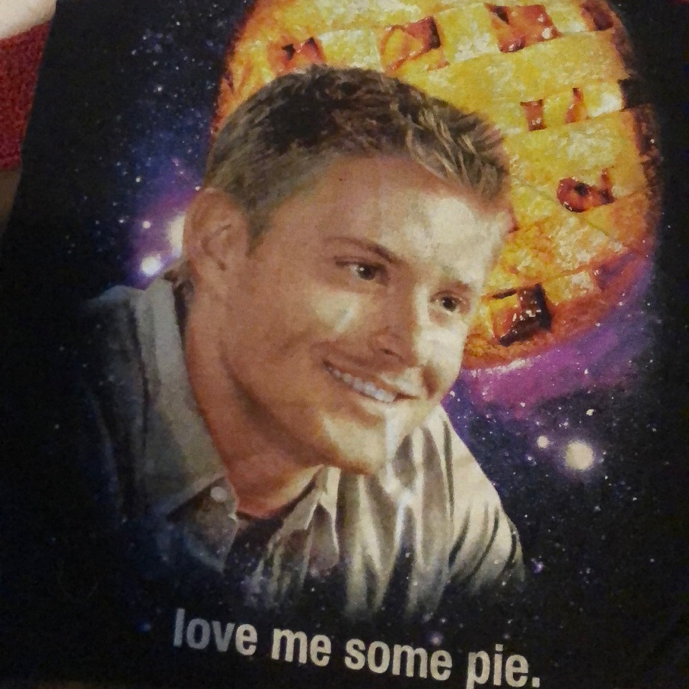 Dean “Love me some pie” T-shirt